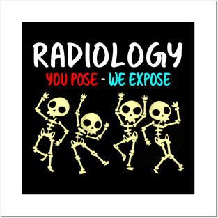 Radiology You Pose - Dancing Skeleton Posters and Art